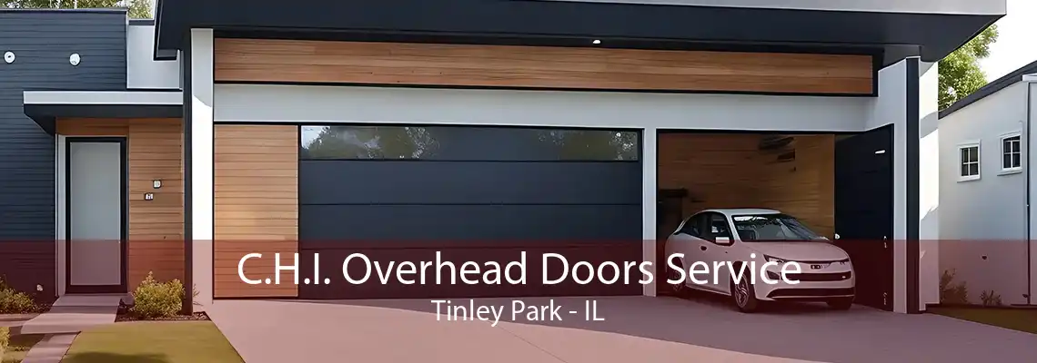 C.H.I. Overhead Doors Service Tinley Park - IL