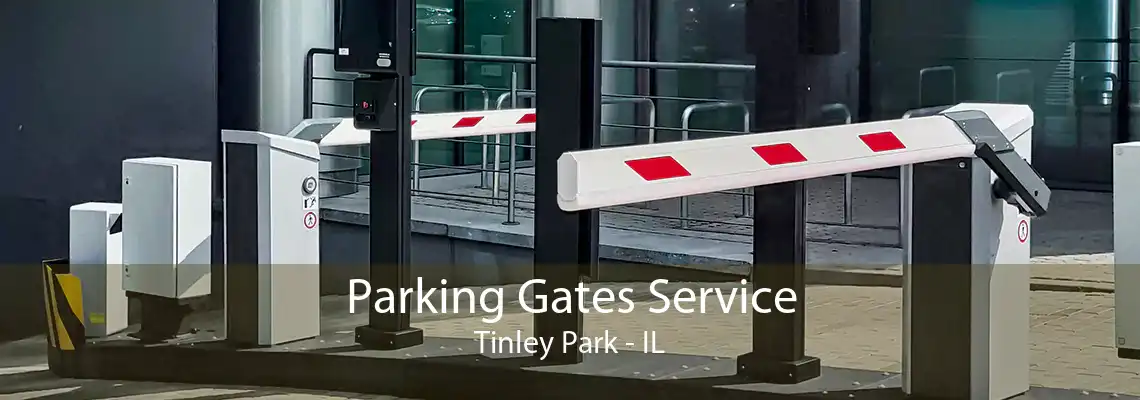 Parking Gates Service Tinley Park - IL