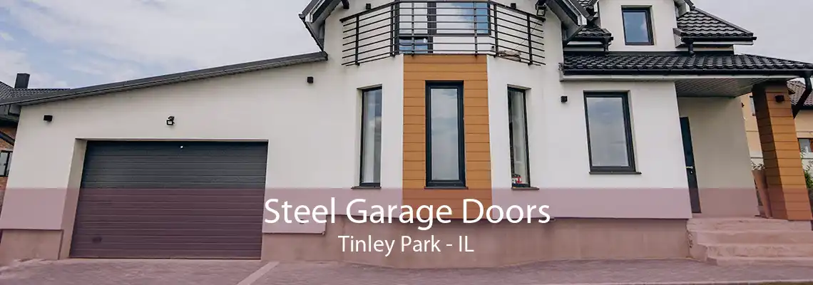 Steel Garage Doors Tinley Park - IL